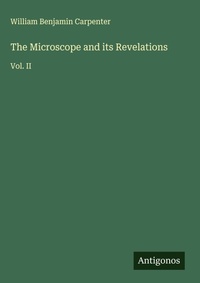 Enlarge image Cover: The Microscope and its Revelations - Antigonos Verlag