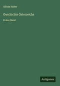 Cover: Geschichte &Ouml;sterreichs - Antigonos Verlag