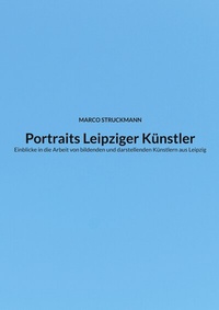 Abbildung von: Portraits Leipziger Künstler - BoD - Books on Demand