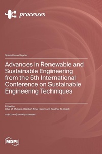 Enlarge image Cover: Advances in Renewable and Sustainable Engineering from the 5th International Conference on Sustainable Engineering Techniques - MDPI AG