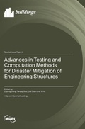 Cover: Advances in Testing and Computation Methods for Disaster Mitigation of Engineering Structures - MDPI AG
