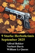 Cover: 9 Starke Herbstkrimis September 2025 - Uksak E-Books