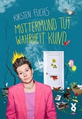 Cover: Muttermund tut Wahrheit kund - Verlag Voland & Quist