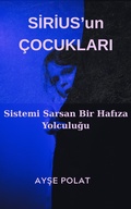Cover: SIRIUS'un &Ccedil;OCUKLARI - AYSE POLAT