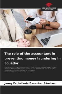 Abbildung von: The role of the accountant in preventing money laundering in Ecuador - Our Knowledge Publishing