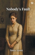 Cover: Nobody's Fault (Edition1) - Double 9 Books LLP