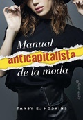 Cover: Manual anticapitalista de la moda - CAPIT&Aacute;N SWING LIBROS