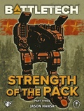 Cover: BattleTech: Strength of the Pack, Part Three (A BattleTech Serial Novel) - Catalyst Game Labs