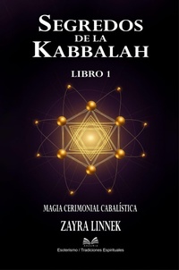 Abbildung von: Secretos de la Kabbalah - Libro 1 - Magia Ceremonial Cabalística - Ahzuria.com