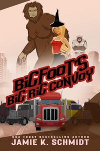 Enlarge image Cover: Bigfoot's Big Rig Convoy - Jamie K. Schmidt