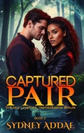 Cover: Captured Pair (The Chimera Pact, #2) - Sydney Addae Writes