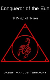 Enlarge image Cover: Conqueror of the Sun - Book 3 - Reign of Terror - Jason Marcus Torraunt