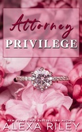 Cover: Attorney Privilege (Love and Lawyers) - Alexa Riley