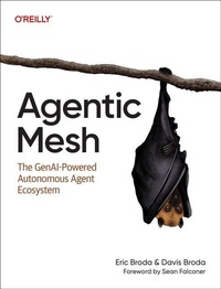 Enlarge image Cover: Agentic Mesh - O'Reilly