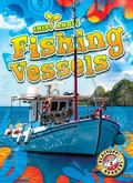 Cover: Fishing Vessels - Blastoff! Readers Level 2
