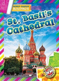 Enlarge image Cover: St. Basil's Cathedral - Blastoff! Readers Level 3