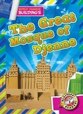 Cover: The Great Mosque of Djenne - Blastoff! Readers Level 3