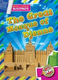 Enlarge image Cover: The Great Mosque of Djenne - Blastoff! Readers Level 3