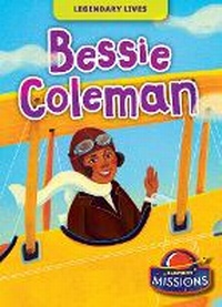 Enlarge image Cover: Bessie Coleman - Blastoff! Missions