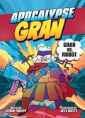 Cover: Gran Vs Robot - Kapow! Graphic Novels