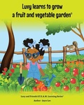Cover: Luvy learns to grow a fruit and vegetable garden - Luvy and Friends Learning Series