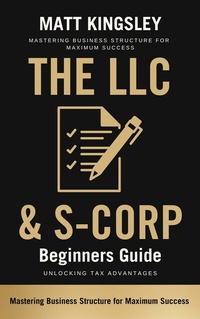 Abbildung von: The LLC & S-Corp Beginners Guide - Publishdrive