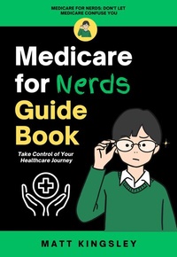 Abbildung von: Medicare For Nerds Guide Book - Publishdrive
