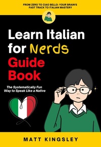 Abbildung von: Learn Italian for Nerds Guide Book - Publishdrive