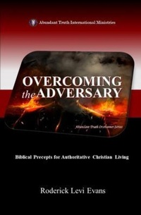 Enlarge image Cover: Overcoming the Adversary - Abundant Truth Publishing