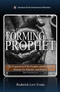 Cover: The Forming of the Prophet - Abundant Truth Publishing
