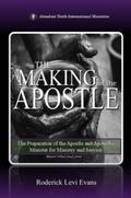 Cover: The Making of the Apostle - Abundant Truth Publishing