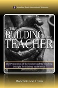 Cover: The Building of the Teacher - Abundant Truth Publishing