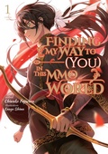 Cover: Finding My Way to (You) in This MMO World: Volume 1 - J-Novel Knight