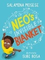 Cover: Neo's Invisible Blanket - Pan Macmillan South Africa Children's Books