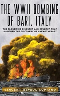 Bild: The WWII Bombing of Bari, Italy - Armin Lear Press
