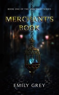 Cover: Merchant's Book (The Merchant Series, #1) - Wicked Ink Publishing Ltd.