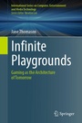 Cover: Infinite Playgrounds - Springer