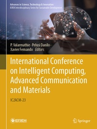 Enlarge image Cover: International Conference on Intelligent Computing, Advanced Communication and Materials - Springer