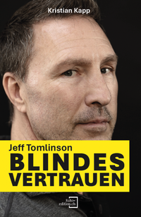 Abbildung von: Jeff Tomlinson - Blindes Vertrauen - 8280-edition.ch