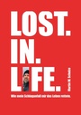 Cover: Lost. In. Life. - tredition