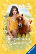 Cover: Pferdefl&uuml;sterer-M&auml;dchen, Band 4 - Das kleine Wunder - Ravensburger