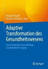 Abbildung von: Adaptive Transformation des Gesundheitswesens - Springer