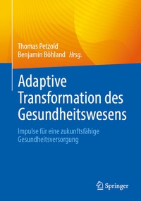Abbildung von: Adaptive Transformation des Gesundheitswesens - Springer