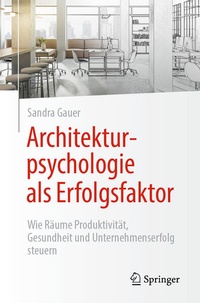 Enlarge image Cover: Architekturpsychologie als Erfolgsfaktor! - Springer