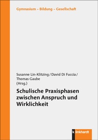 Abbildung von: Schulische Praxisphasen zwischen Anspruch und Wirklichkeit - Verlag Julius Klinkhardt GmbH & Co. KG