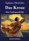 Cover: Das Kreuz - Henricus - Edition Deutsche Klassik GmbH, Berlin