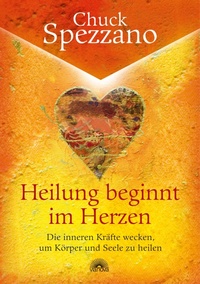 Abbildung von: Heilung beginnt im Herzen - Via Nova