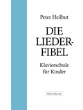 Cover: Die Liederfibel, Klavierschule f&uuml;r Kinder - Walter Wild Musikverlag