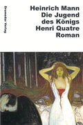 Cover: Die Jugend des K&ouml;nigs Henri Quatre - Dromedar Verlag