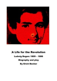 Abbildung von: A Life for the Revolution - Becker, Erich